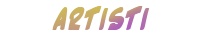 Titolo:  Artitsti
